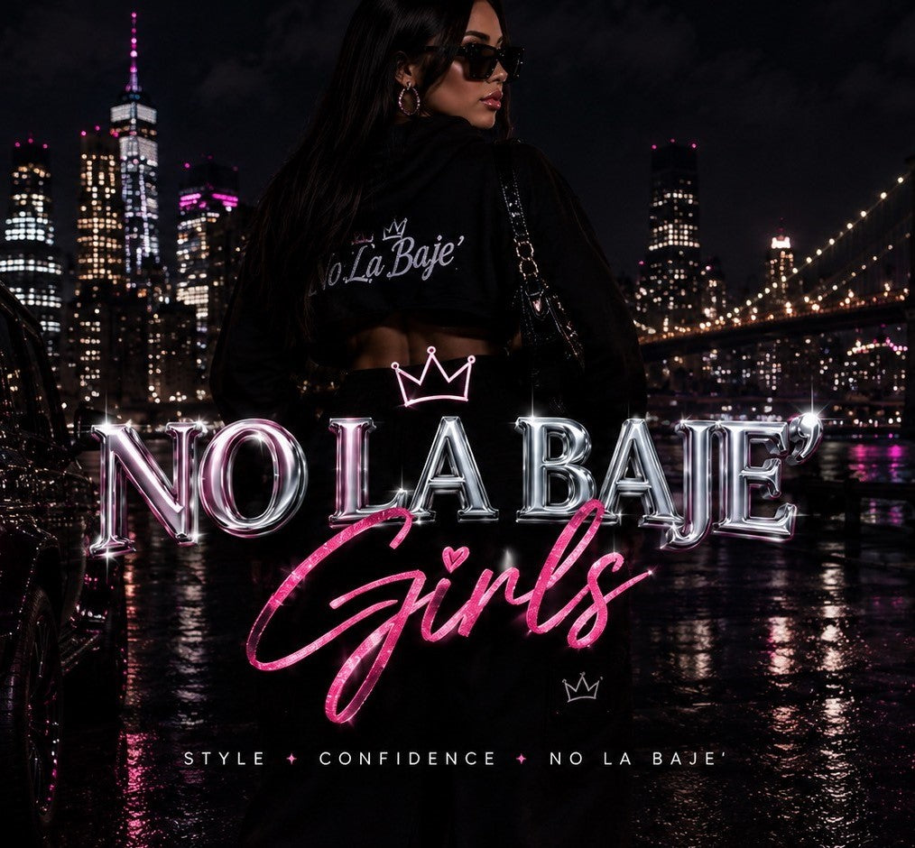 NO LA BAJE Girls